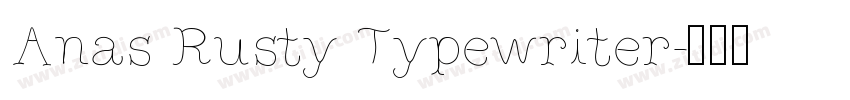 Anas Rusty Typewriter字体转换